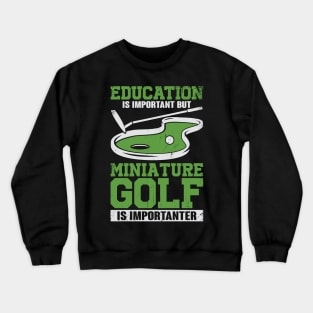 Funny Miniature Crazy Golf Player Gift Crewneck Sweatshirt